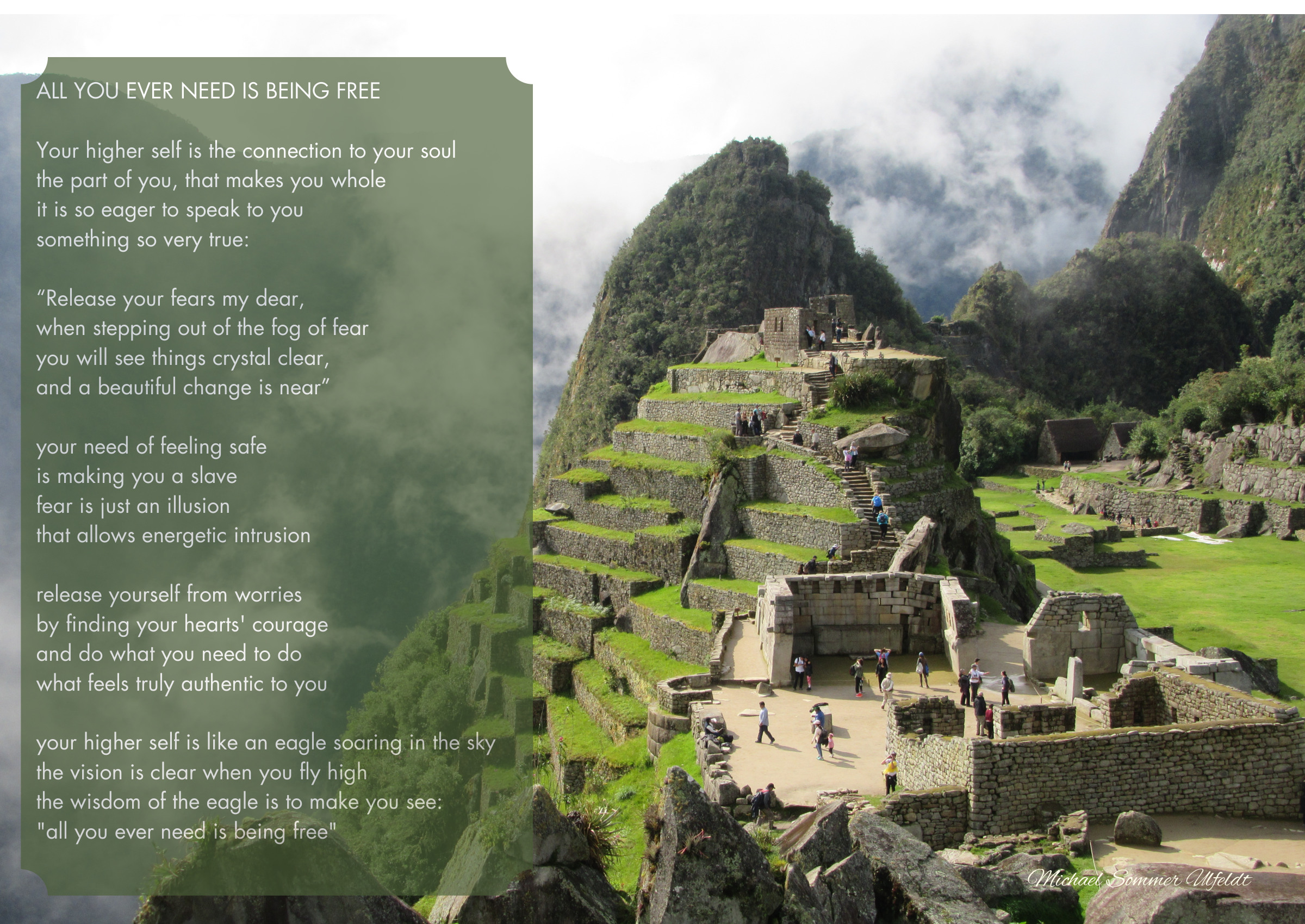 All You Ever Need Is Being Free — Machu Picchu and a poem about inner freedom, courage and connection with your higher self.